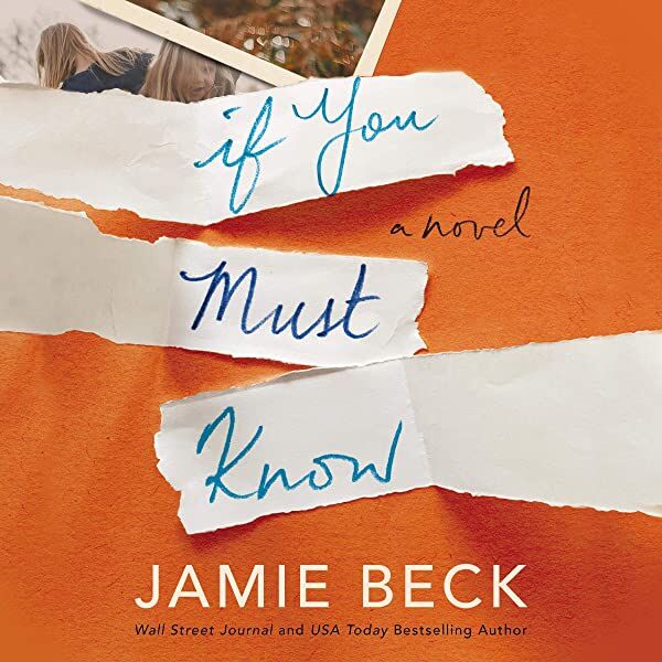 “If You Must Know” by Jamie Beck